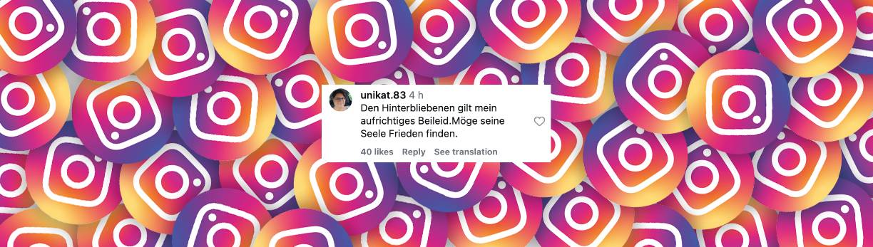 Nutzer spricht den Hinterbliebenen sein Beileid aus | Quelle: Instagram/sat.1